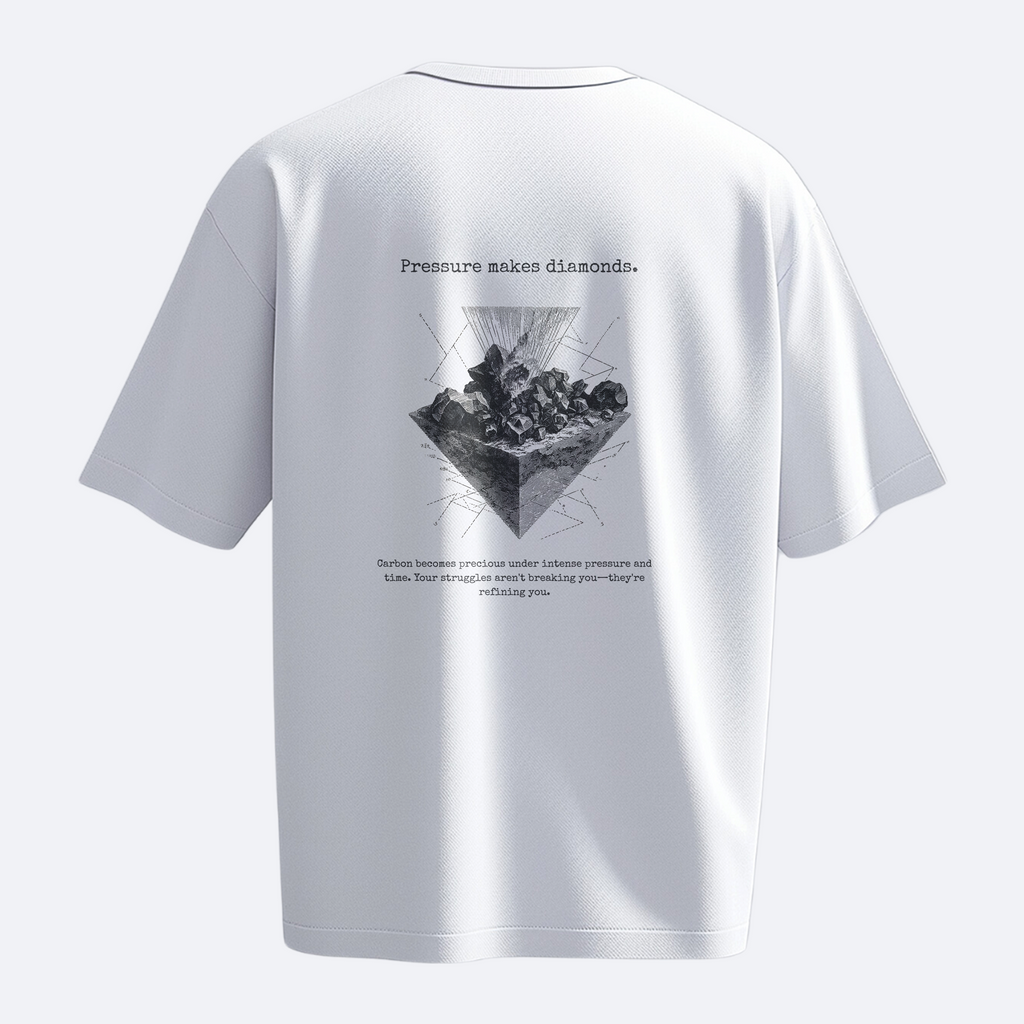 Pressure Makes Diamonds: Heavy, Oversize, Unisex Tişört