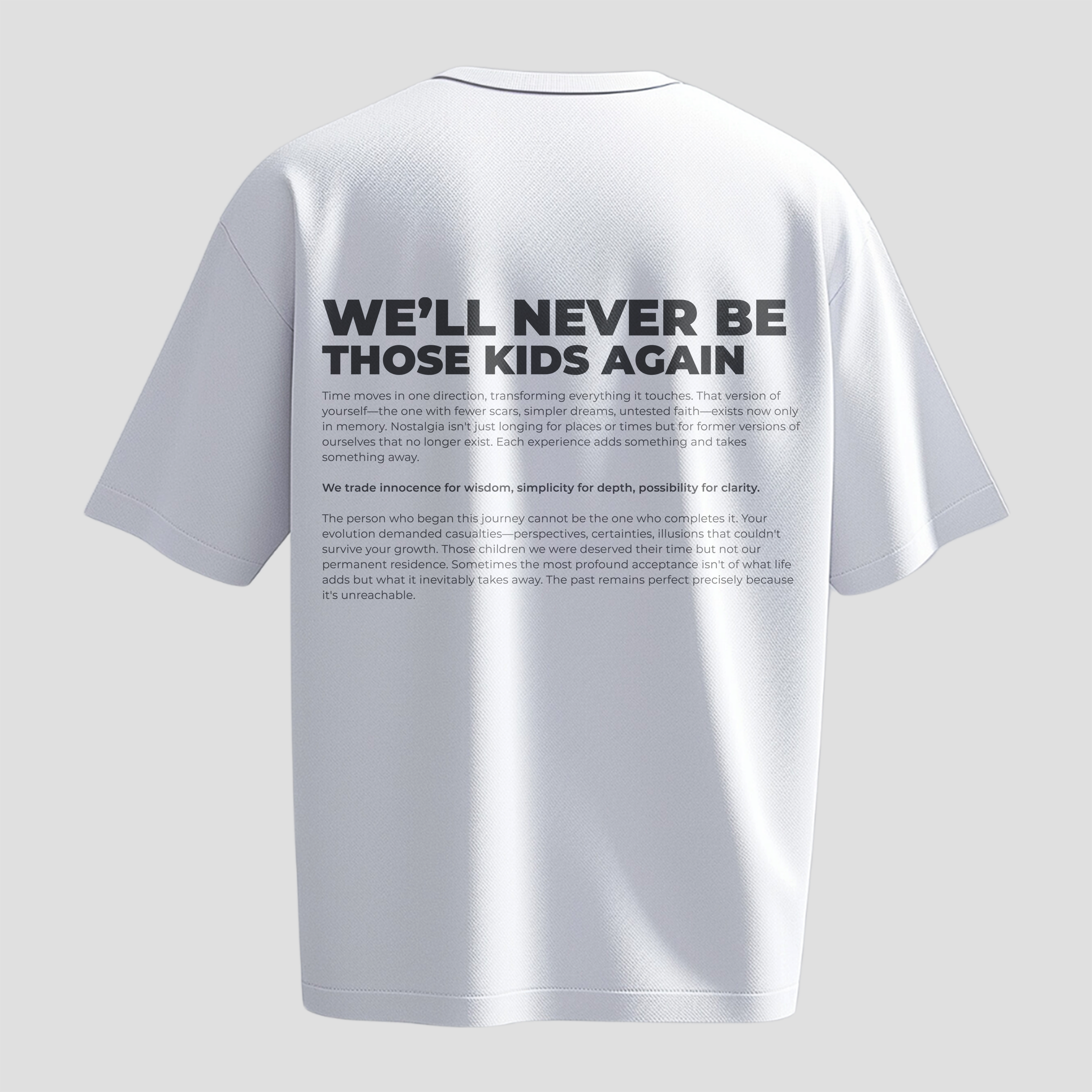 We'll Never Be Those Kids Again - Heavy, Oversize, Unisex T-shirt