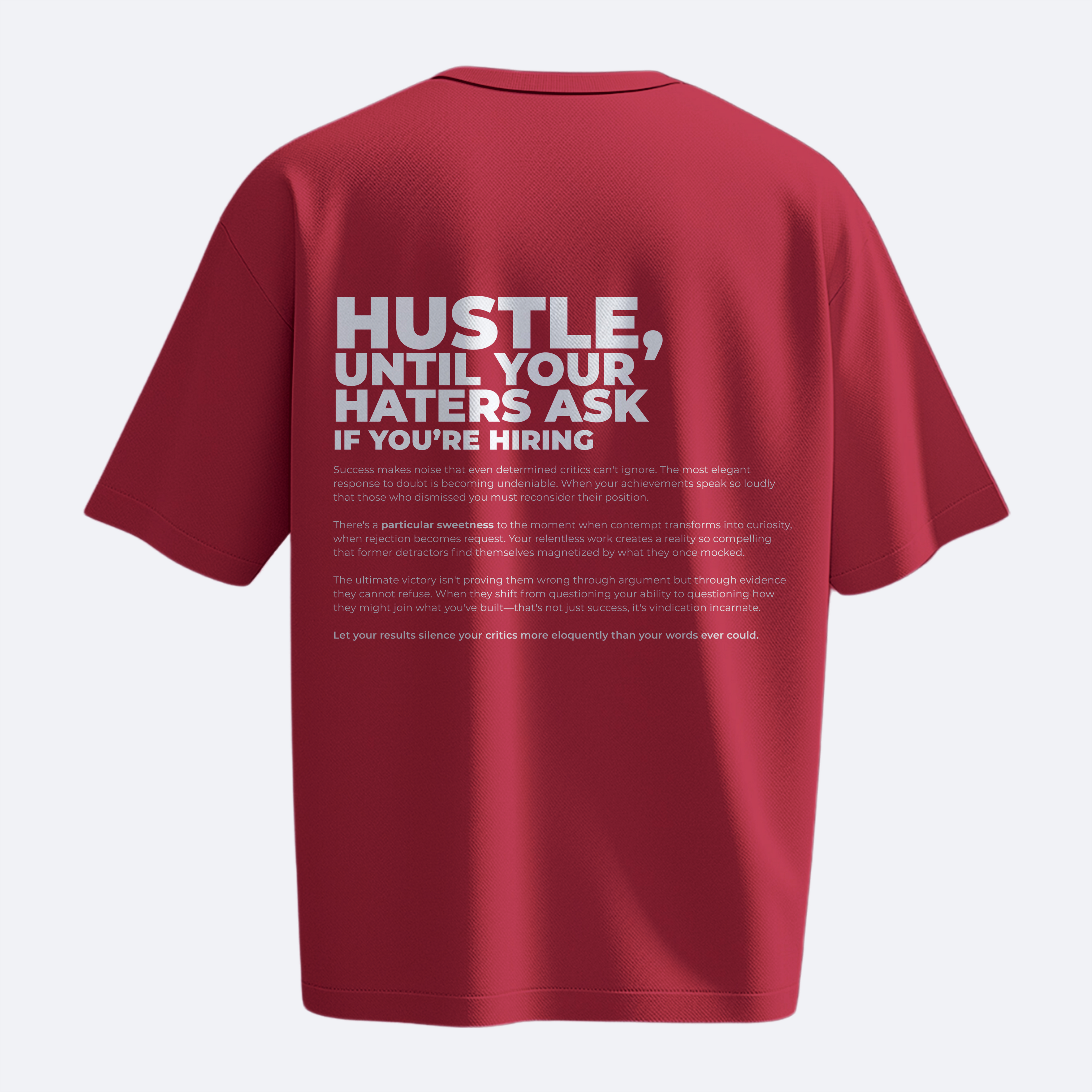Hustle Until Your Haters Ask If You're Hiring - Heavy, Oversize, Unisex T-shirt