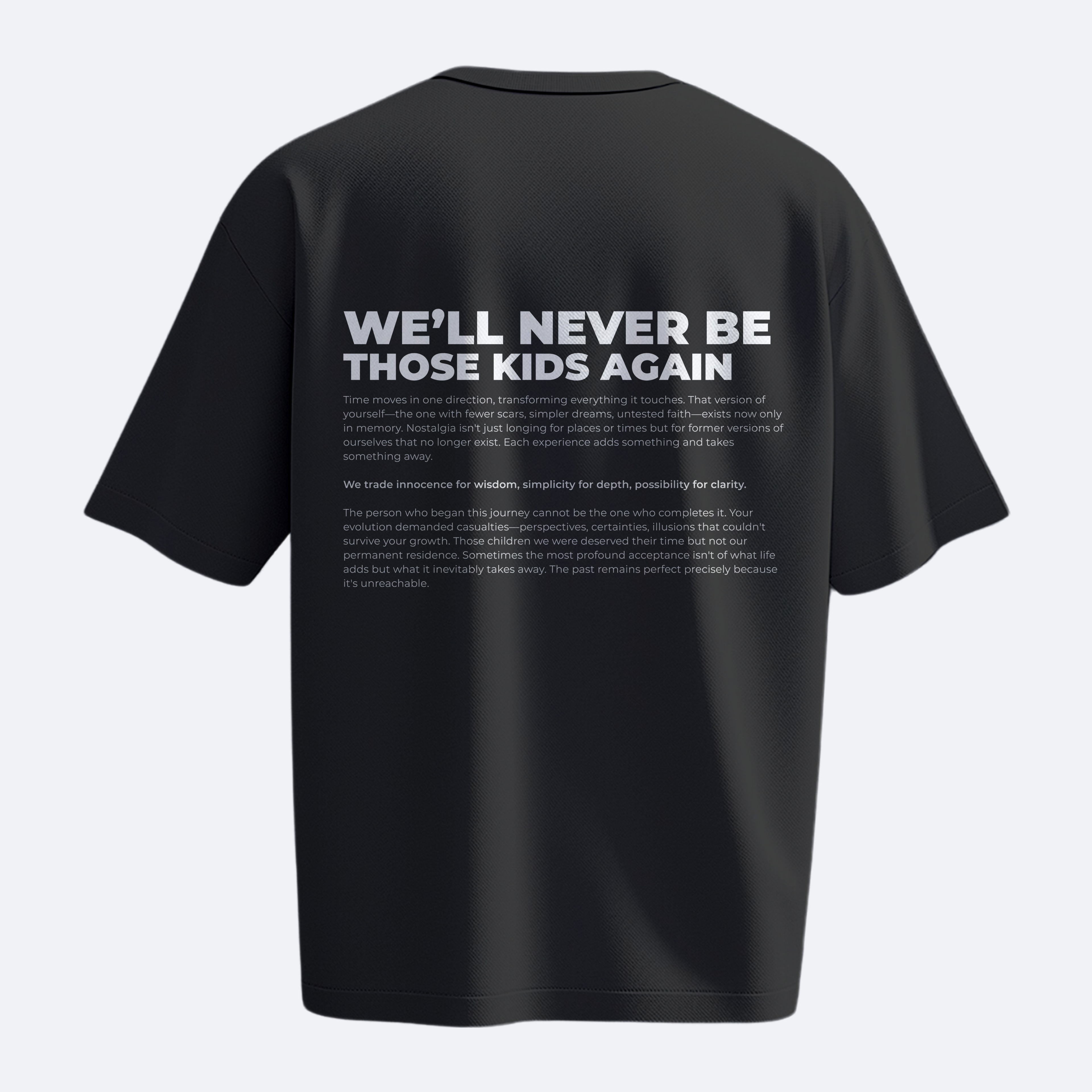 We'll Never Be Those Kids Again - Heavy, Oversize, Unisex T-shirt