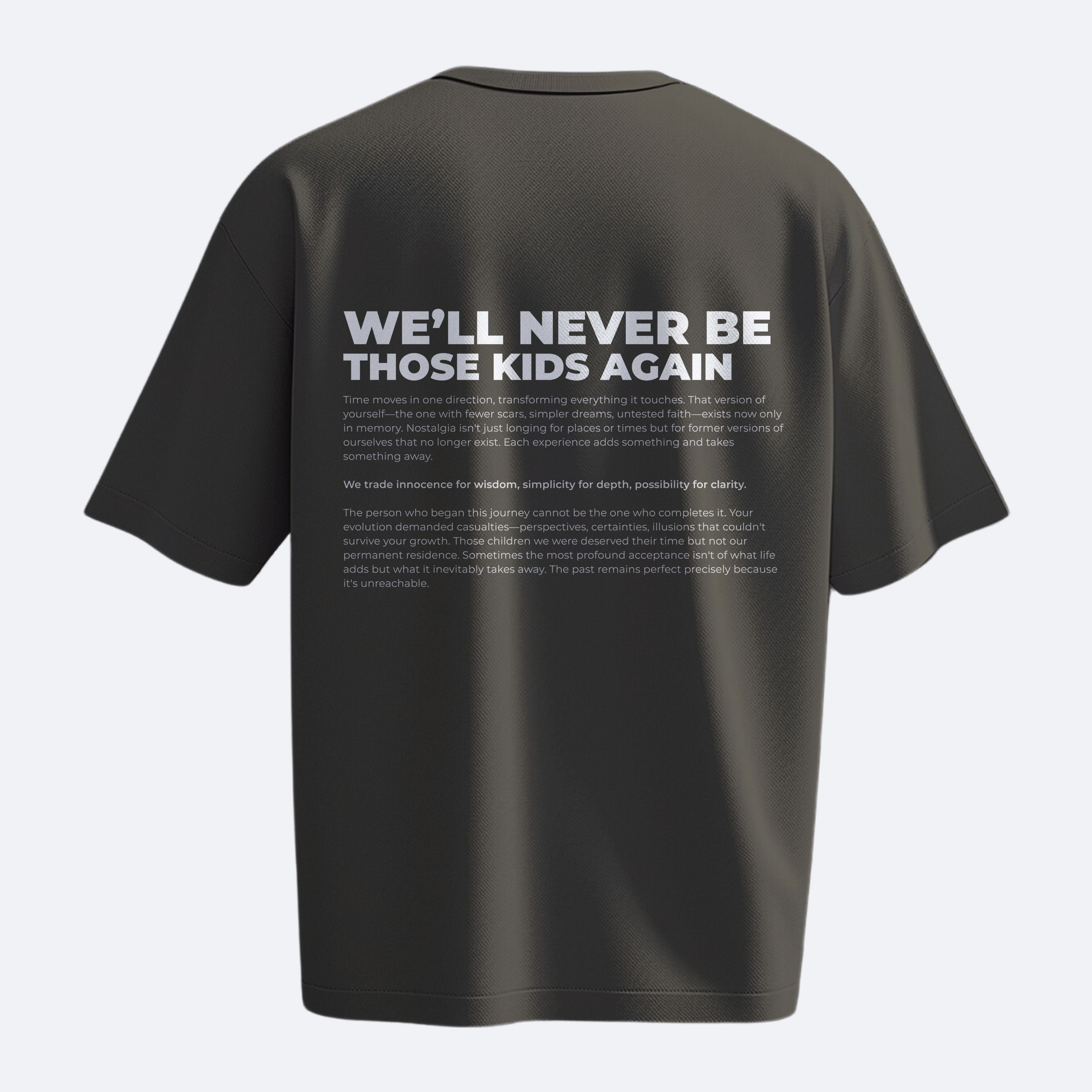 We'll Never Be Those Kids Again - Heavy, Oversize, Unisex T-shirt