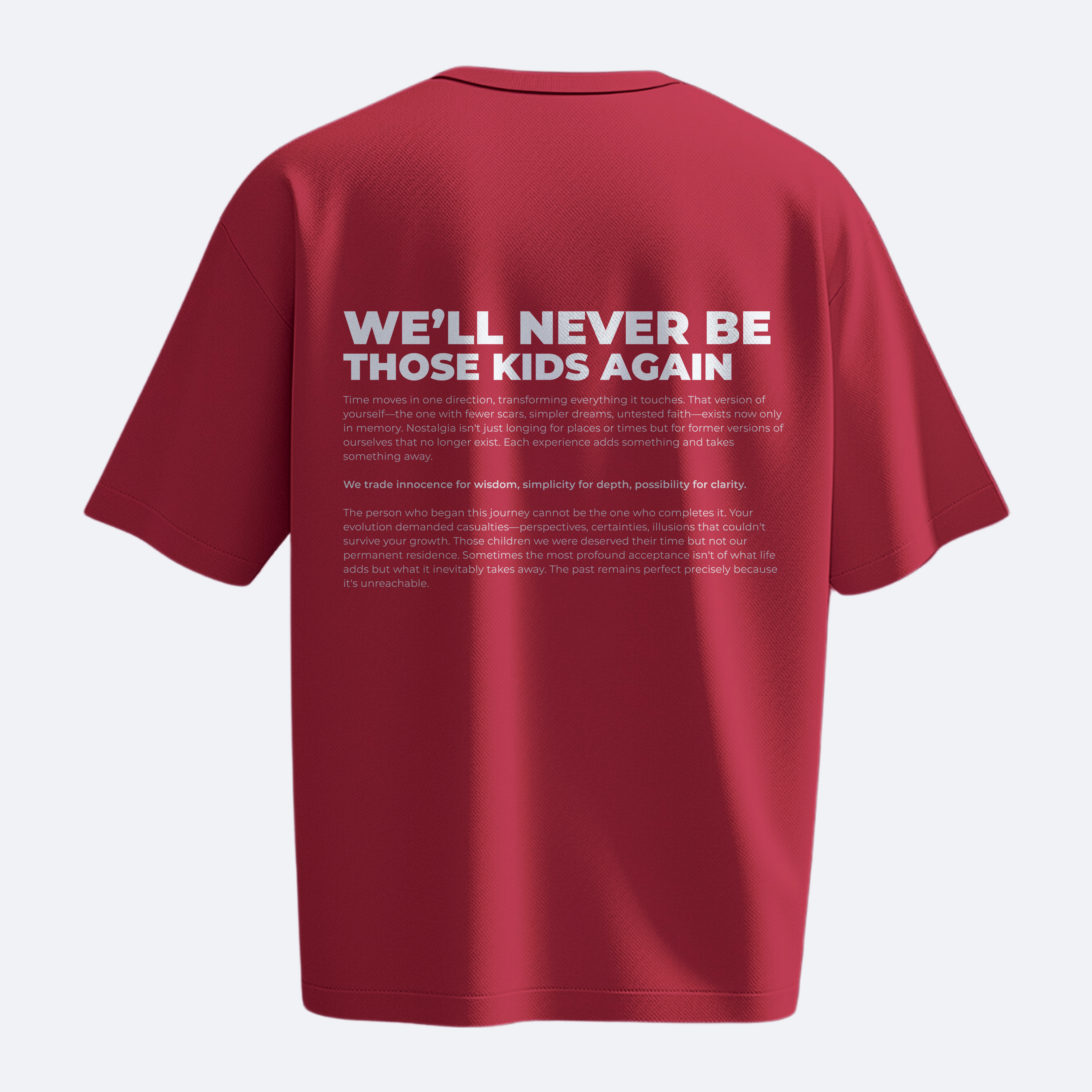 We'll Never Be Those Kids Again - Heavy, Oversize, Unisex T-shirt