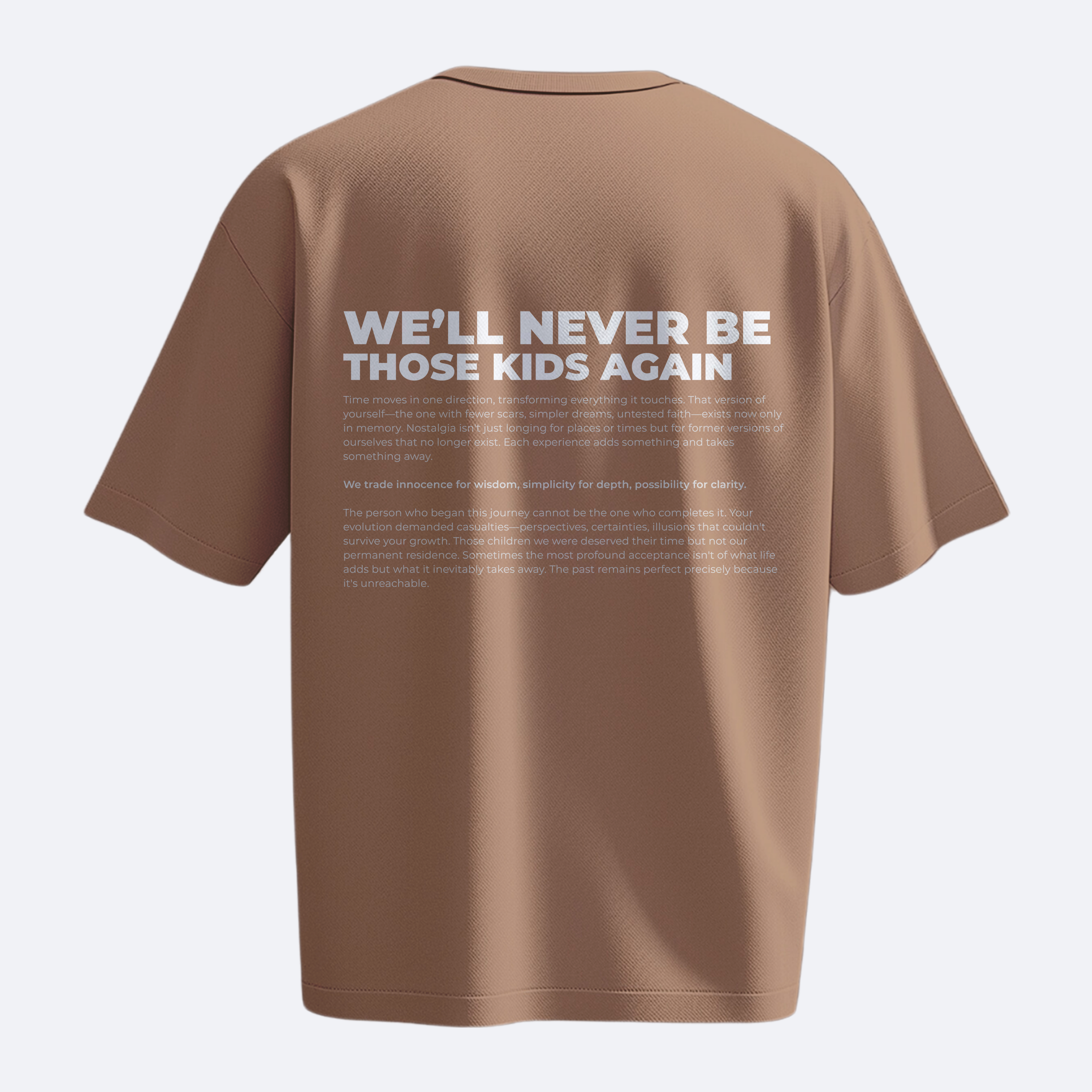 We'll Never Be Those Kids Again - Heavy, Oversize, Unisex T-shirt