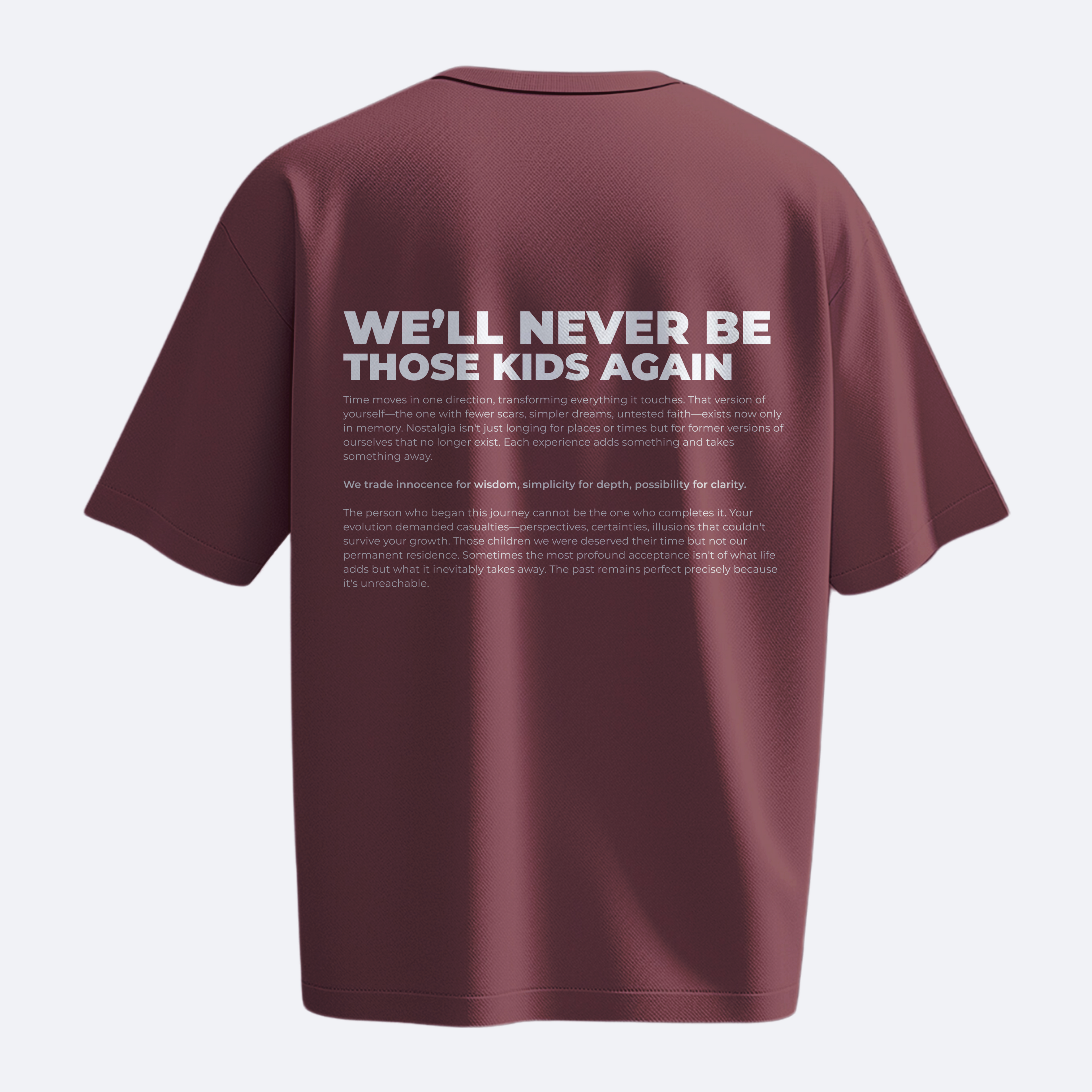 We'll Never Be Those Kids Again - Heavy, Oversize, Unisex T-shirt