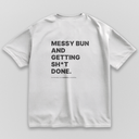 Messy Bun n Done - White & Oversize
