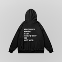 Not Nice - Black & Oversized Hoodie