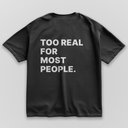Too Real - Black & Oversize